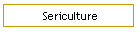Sericulture